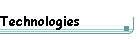 Technologies